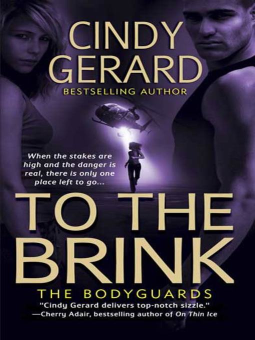 Title details for To the Brink by Cindy Gerard - Wait list
